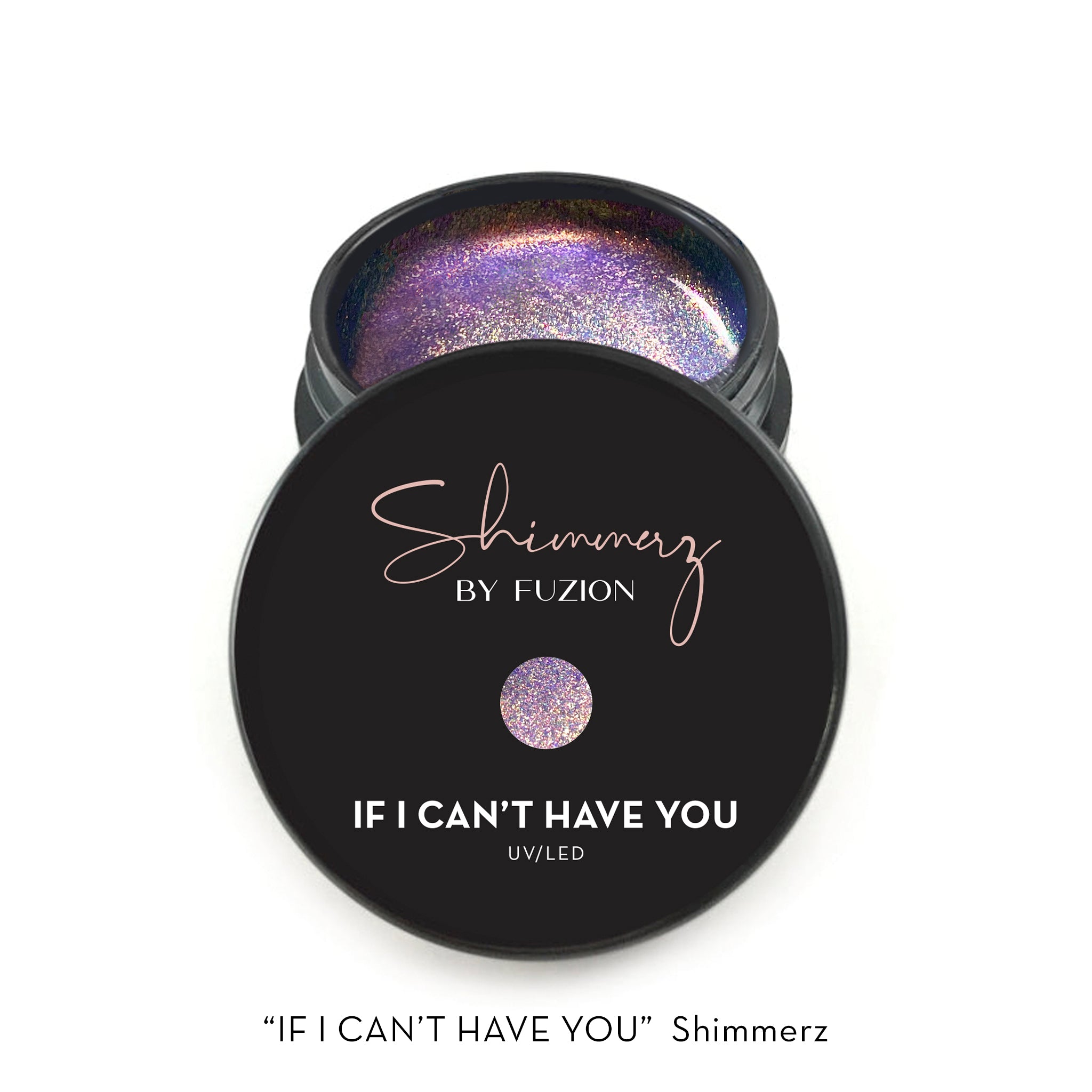 If I Can't Have You | Fuzion Shimmerz