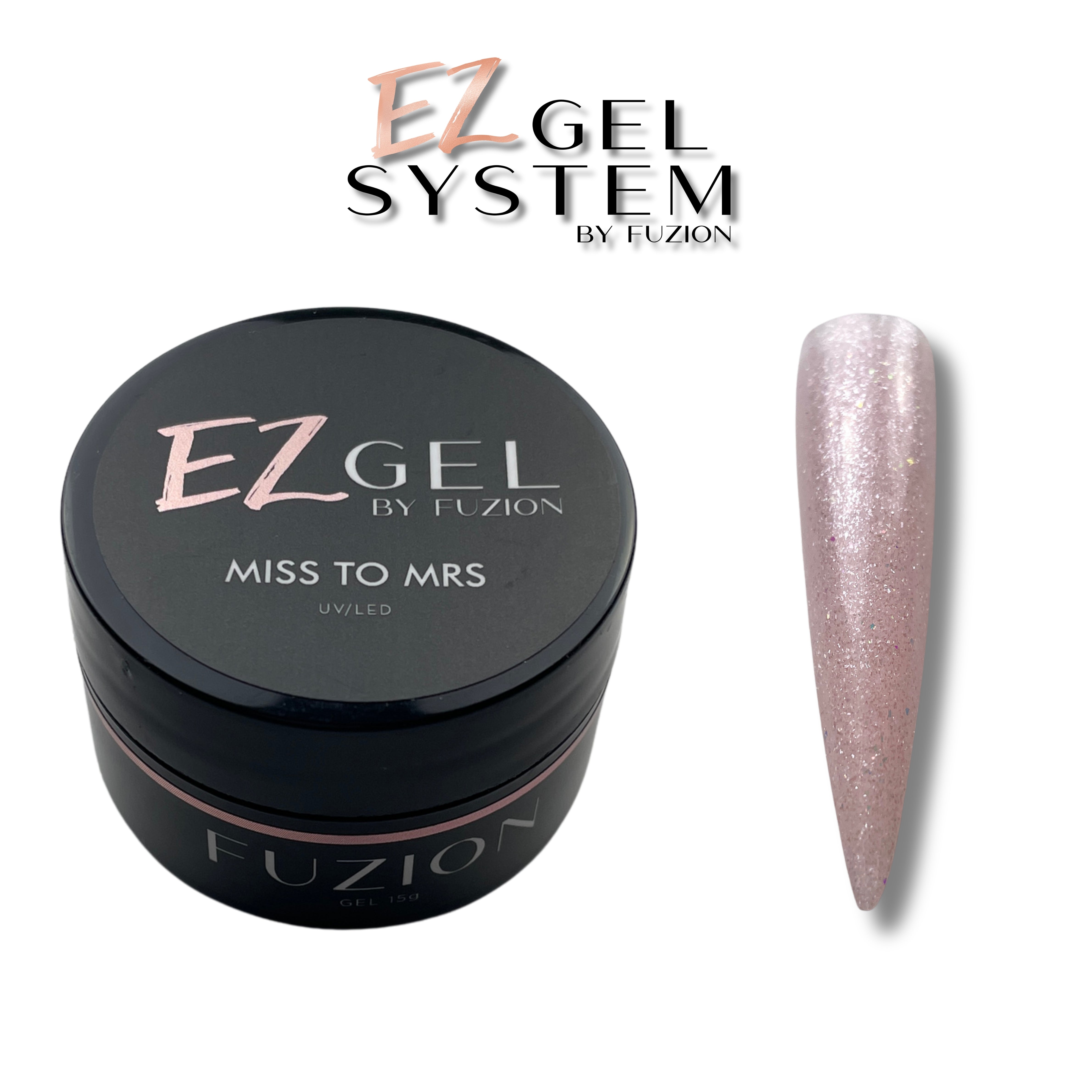 Miss to Mrs EZ Gel | 15g - Limited edition  | EZ Gel by Fuzion