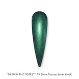 New! Deep In The Forest | FX Shiny Topcoat | 15ml