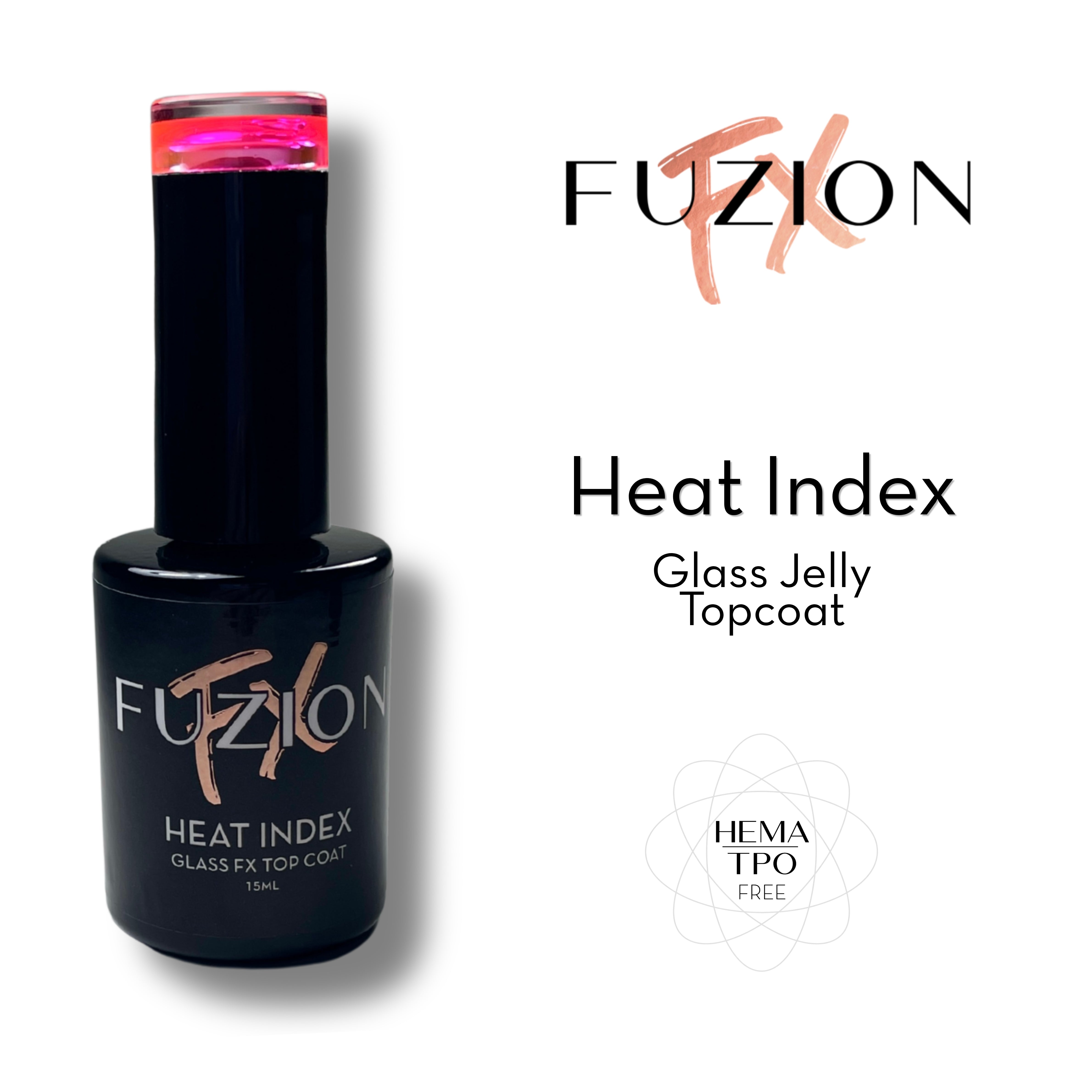 Heat Index | Glass FX | Fuzion FX 15ml - Pre-Order -> Ships June 15th