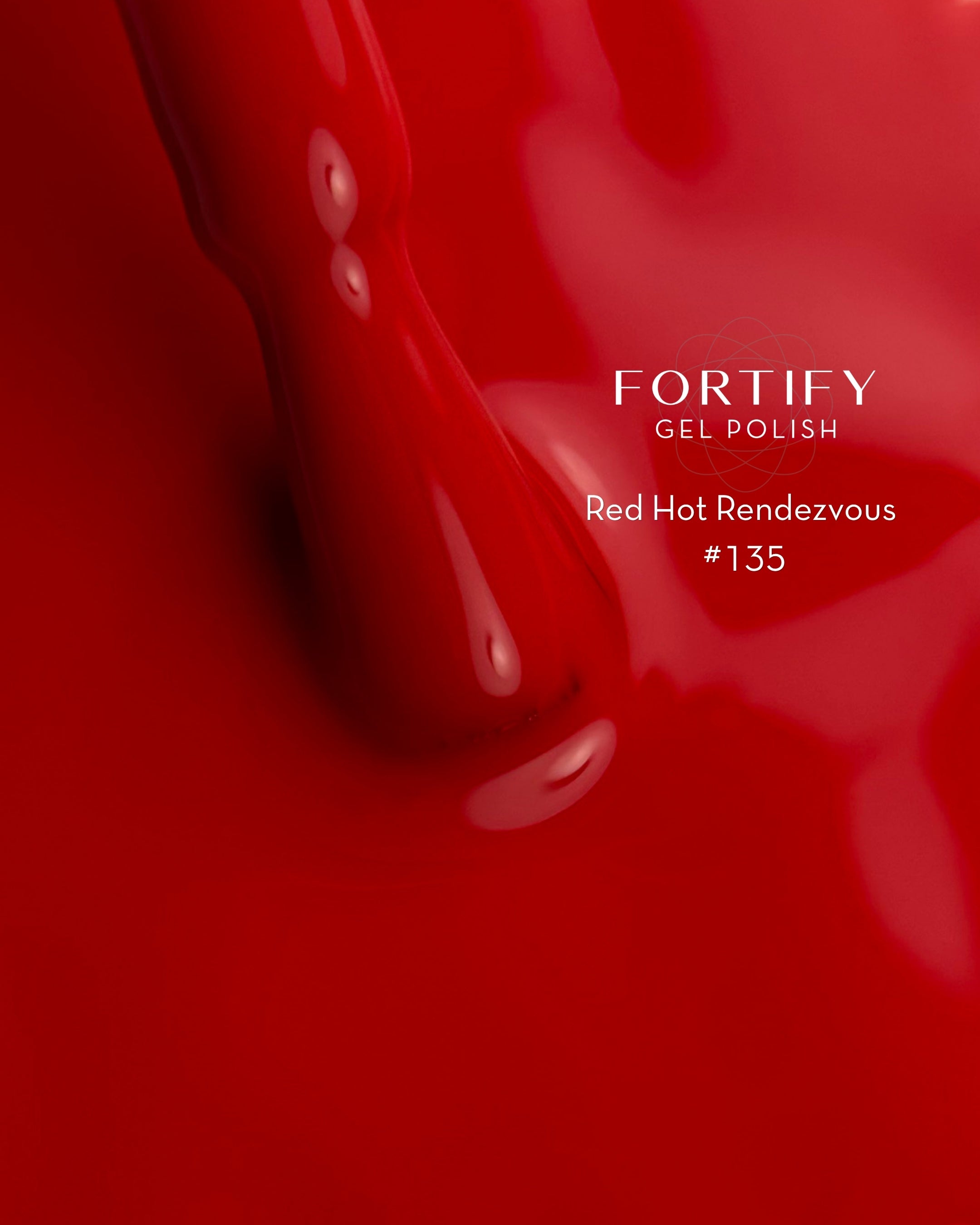 HEMA Free Gel Polish | Fortify by Fuzion | Colour 135 Red Hot Rendezvous - Pre-Order -> Ships June 15th